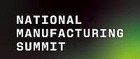 National Manufacturing Summit