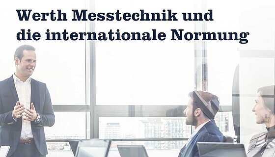 31.01.2023 | News about the Werth Group - Werth and international standardization