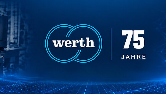 09/28/2026 | News about the Werth Group - 75 Years of Werth Messtechnik